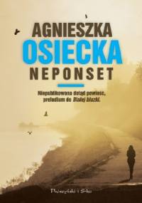 Neponset - Agnieszka Osiecka