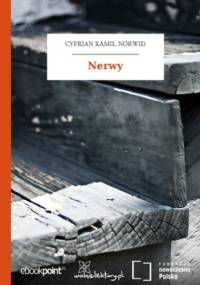 Nerwy - Kamil Norwid Cyprian