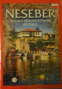 Neseber. Miasto w wielowarstwową historią - Żanet Mitewa