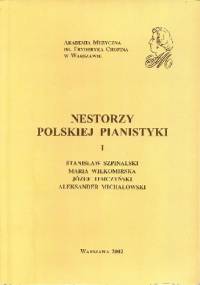 Nestorzy polskiej pianistyki I - Maria Szraiber
