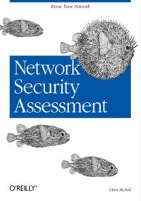 Network Security Assessment. Know Your Network - Chris Mcnab