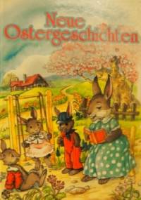 Neue Ostergeschichten - Josef Carl Grund
