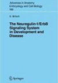Neuregulin-I/ErbB Signaling System in Development && Disease - S. Britsch
