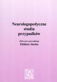 Neurologopedyczne studia przypadków - Elżbieta Stecko