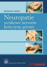Neuropatie uciskowe nerwów kończyny górnej - Przemysław Nawrot