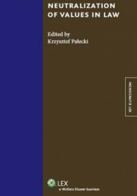 Neutralization of values in law - Krzysztof Pałecki