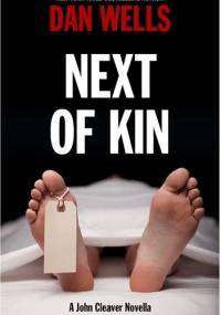 Next of kin - Dan Wells