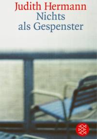 Nichts als Gespenster - Judith Hermann