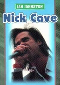 Nick Cave - Ian Johnston