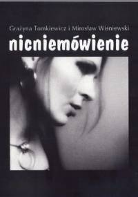 Nicniemówienie - Mirosław Wiśniewski, Grażyna Tomkiewicz
