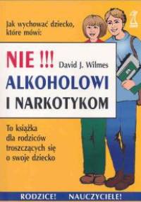 Nie alkoholowi i narkotykom - Wilmes