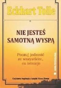 Nie jesteś samotną wyspą - Eckhart Tolle