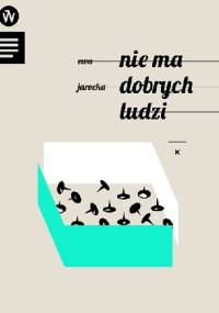 Nie ma dobrych ludzi - Ewa Jarocka