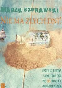 Nie ma złych dni - Marek Szurawski