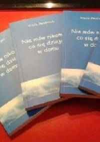 Nie mów nikomu, co się dzieje w domu - Maria Pawliczek