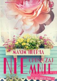 Nie opuszczaj mnie - Maxim Huerta Hernández