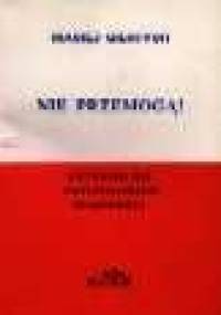 Nie przemogą!: antykościół, antypolonizm, masoneria - Maciej Giertych