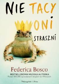 Nie tacy oni straszni - Federica Bosco