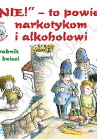 Nie! – to powiem narkotykom i alkoholowi. Poradnik dla dzieci - Jim Auer