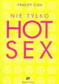 Nie tylko hot sex mini