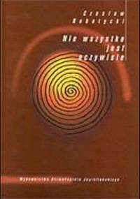 Nie wszystko jest oczywiste - Czesław Robotycki