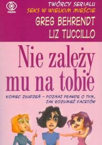 Nie zależy mu na Tobie - Greg Behrendt