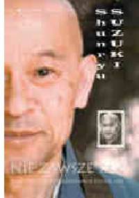 Nie zawsze tak - Shunryu Suzuki