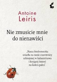 Nie zmusicie mnie do nienawiści - Antoine Leiris