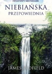 Niebiańska przepowiednia - James Redfield