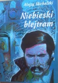 Niebieski blejtram - Alojzy Michalski