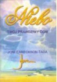 Niebo: twój prawdziwy dom - Joni Eareckson Tada