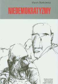 Niedemokratyzmy - Marek Bankowicz