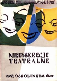 Niedyskrecje teatralne - Henryk Cudnowski