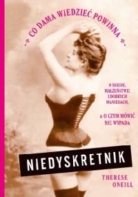 Niedyskretnik - Therese Oneill