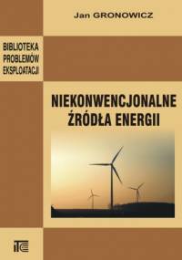 Niekonwencjonalne źródła energii - Jan Gronowicz