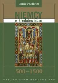 Niemcy w średniowieczu 500-1500 - Stefan Weinfurter