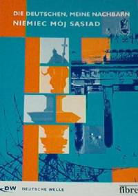 Niemiec mój sąsiad = Die Deutschen, meine Nachbarn - praca zbiorowa