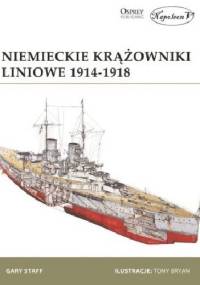 Niemieckie krążowniki liniowe 1914-1918 - Gary Staff