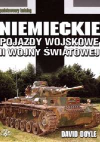 Niemieckie pojazdy wojskowe II wojny Światowej - David Doyle