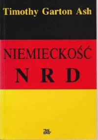 Niemieckość NRD - Timothy Garton Ash