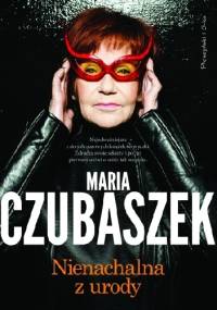 Nienachalna z urody - Maria Czubaszek