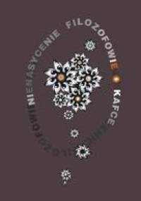 Nienasycenie. Filozofowie o Kafce - praca zbiorowa