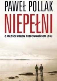 Niepełni - Paweł Pollak