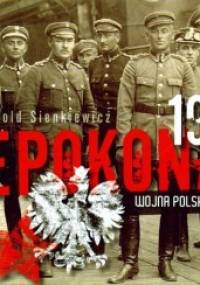 Niepokonani 1920 Wojna polsko-bolszewicka - Witold Sienkiewicz