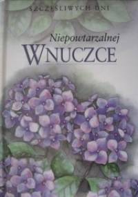 Niepowtarzalnej Wnuczce - Pam Brown