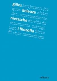 Nietzsche i filozofia - Gilles Deleuze