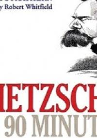 Nietzsche in 90 Minutes - Paul Strathern
