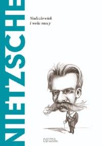 Nietzsche. Nadczłowiek i wola mocy - Toni Llàcer