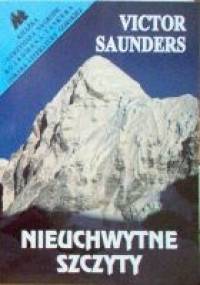 Nieuchwytne szczyty - Victor Saunders