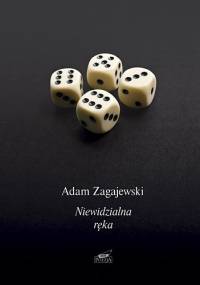 Niewidzialna ręka - Adam Zagajewski